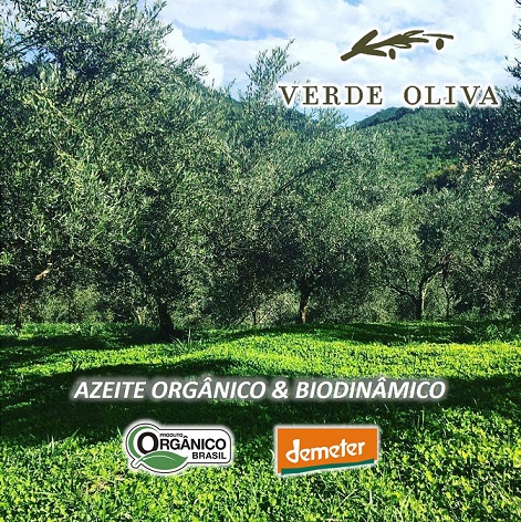 COMPRE AZEITES BRASILEIROS DE PEQUENOS PRODUTORES. AZEITE VERDE OLIVA: AGRICULTURA ORGÂNICA & BIODINÂMICA